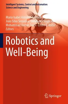 Aldinhas Ferreira / Silva Sequeira / E. Kadar |  Robotics and Well-Being | Buch |  Sack Fachmedien