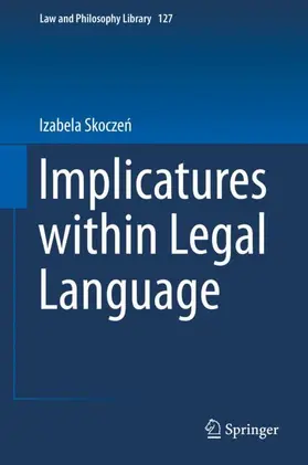 Skoczen / Skoczen |  Implicatures within Legal Language | Buch |  Sack Fachmedien