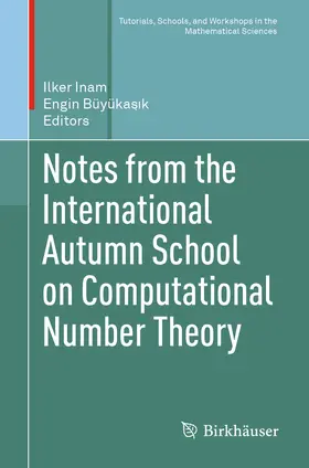 Inam / Büyükasik / Büyükasik |  Notes from the International Autumn School on Computational Number Theory | eBook | Sack Fachmedien