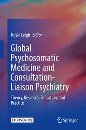 Leigh |  Global Psychosomatic Medicine and Consultation-Liaison Psychiatry | Buch |  Sack Fachmedien