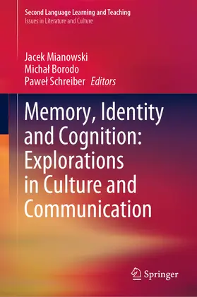 Mianowski / Borodo / Schreiber | Memory, Identity and Cognition: Explorations in Culture and Communication | E-Book | sack.de