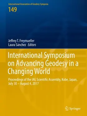 Sánchez / Freymueller |  International Symposium on Advancing Geodesy in a Changing World | Buch |  Sack Fachmedien