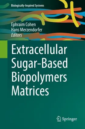Merzendorfer / Cohen |  Extracellular Sugar-Based Biopolymers Matrices | Buch |  Sack Fachmedien