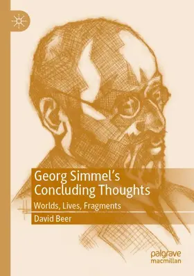 Beer |  Georg Simmel's Concluding Thoughts | Buch |  Sack Fachmedien