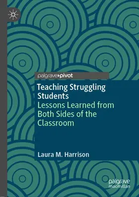 Harrison |  Teaching Struggling Students | Buch |  Sack Fachmedien