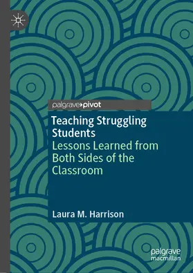 Harrison |  Teaching Struggling Students | eBook | Sack Fachmedien