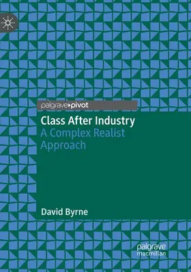 Byrne |  Class After Industry | Buch |  Sack Fachmedien