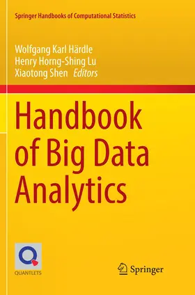 Härdle / Shen / Lu |  Handbook of Big Data Analytics | Buch |  Sack Fachmedien