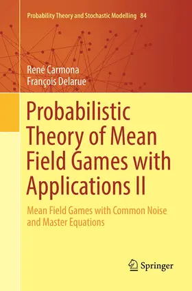 Delarue / Carmona |  Probabilistic Theory of Mean Field Games with Applications II | Buch |  Sack Fachmedien