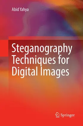 Yahya |  Steganography Techniques for Digital Images | Buch |  Sack Fachmedien
