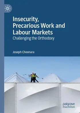 Choonara |  Insecurity, Precarious Work and Labour Markets | eBook | Sack Fachmedien
