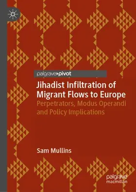 Mullins |  Jihadist Infiltration of Migrant Flows to Europe | Buch |  Sack Fachmedien