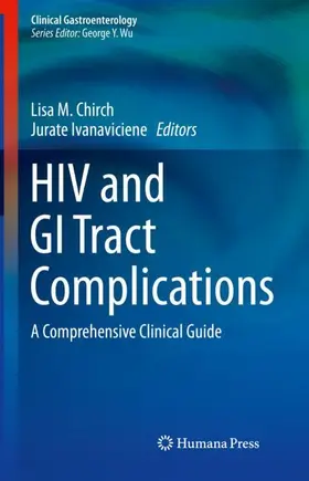 Ivanaviciene / Chirch |  HIV and GI Tract Complications | Buch |  Sack Fachmedien