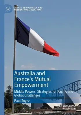 Soyez |  Australia and France's Mutual Empowerment | Buch |  Sack Fachmedien