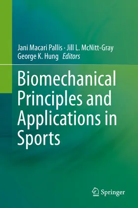 Pallis / McNitt-Gray / Hung |  Biomechanical Principles and Applications in Sports | eBook | Sack Fachmedien