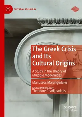 Marangudakis |  The Greek Crisis and Its Cultural Origins | Buch |  Sack Fachmedien