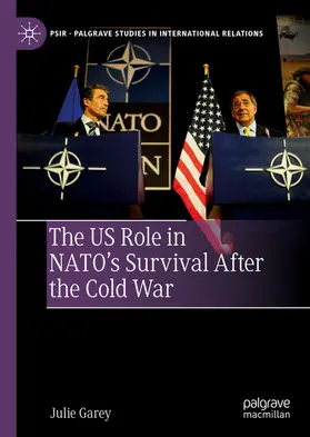 Garey | The US Role in NATO’s Survival After the Cold War | E-Book | sack.de
