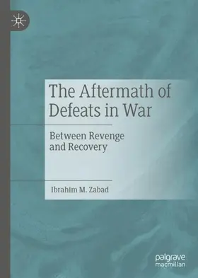 Zabad | The Aftermath of Defeats in War | Buch | 978-3-030-13746-5 | www2.sack.de