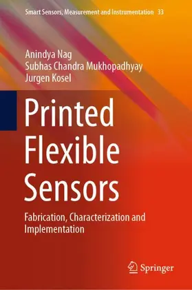 Nag / Kosel / Mukhopadhyay |  Printed Flexible Sensors | Buch |  Sack Fachmedien