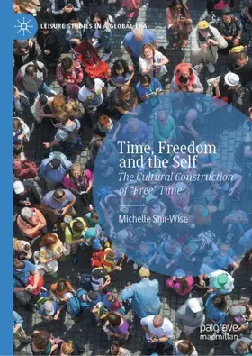 Shir-Wise |  Time, Freedom and the Self | Buch |  Sack Fachmedien