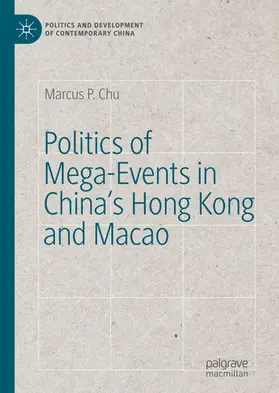 Chu |  Politics of Mega-Events in China's Hong Kong and Macao | eBook | Sack Fachmedien