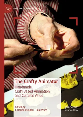 Ward / Ruddell | The Crafty Animator | Buch | 978-3-030-13942-1 | sack.de