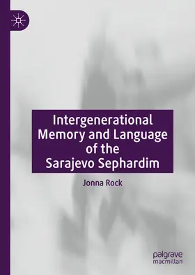 Rock |  Intergenerational Memory and Language of the Sarajevo Sephardim | eBook | Sack Fachmedien