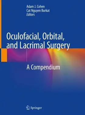 Burkat / Cohen | Oculofacial, Orbital, and Lacrimal Surgery | Buch | 978-3-030-14090-8 | sack.de