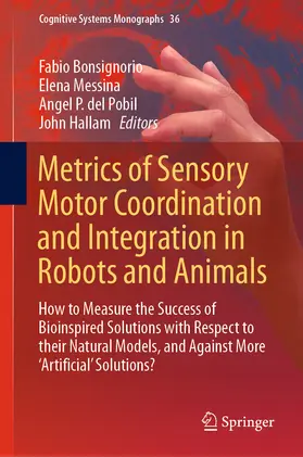 Bonsignorio / Messina / del Pobil | Metrics of Sensory Motor Coordination and Integration in Robots and Animals | E-Book | sack.de
