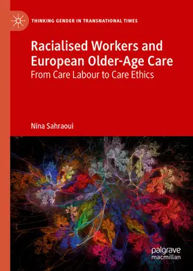 Sahraoui | Racialised Workers and European Older-Age Care | E-Book | sack.de
