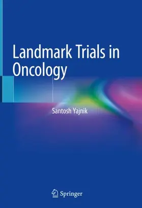 Yajnik |  Landmark Trials in Oncology | Buch |  Sack Fachmedien