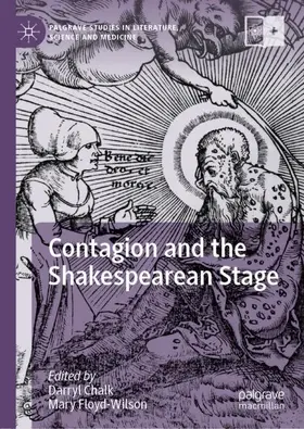 Floyd-Wilson / Chalk |  Contagion and the Shakespearean Stage | Buch |  Sack Fachmedien
