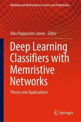James |  Deep Learning Classifiers with Memristive Networks | eBook | Sack Fachmedien