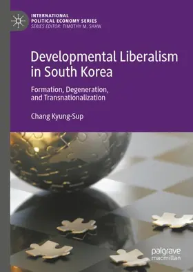 Kyung-Sup | Developmental Liberalism in South Korea | Buch | 978-3-030-14575-0 | www2.sack.de