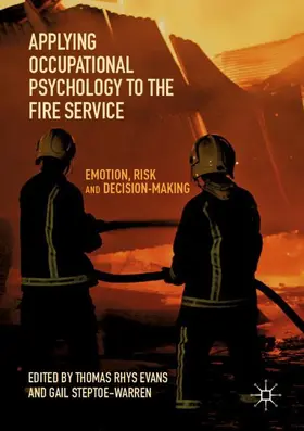 Steptoe-Warren / Evans |  Applying Occupational Psychology to the Fire Service | Buch |  Sack Fachmedien