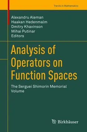 Aleman / Putinar / Hedenmalm |  Analysis of Operators on Function Spaces | Buch |  Sack Fachmedien
