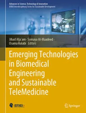 Alja’am / Al-Maadeed / Halabi | Emerging Technologies in Biomedical Engineering and Sustainable TeleMedicine | E-Book | sack.de