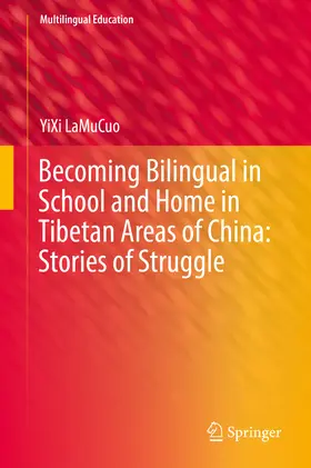 LaMuCuo | Becoming Bilingual in School and Home in Tibetan Areas of China: Stories of Struggle | E-Book | sack.de