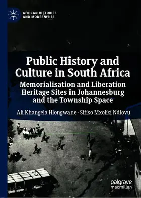 Ndlovu / Hlongwane |  Public History and Culture in South Africa | Buch |  Sack Fachmedien