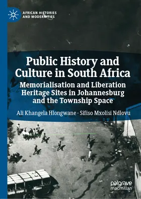 Hlongwane / Ndlovu |  Public History and Culture in South Africa | eBook | Sack Fachmedien