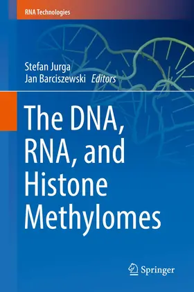 Jurga / Barciszewski |  The DNA, RNA, and Histone Methylomes | Buch |  Sack Fachmedien