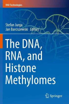 Jurga / Barciszewski |  The DNA, RNA, and Histone Methylomes | Buch |  Sack Fachmedien
