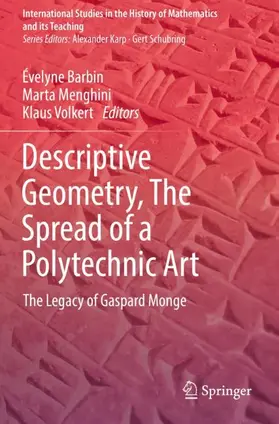 Barbin / Volkert / Menghini |  Descriptive Geometry, The Spread of a Polytechnic Art | Buch |  Sack Fachmedien