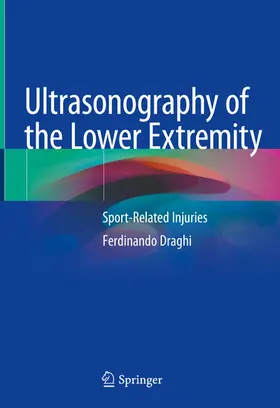 Draghi | Ultrasonography of the Lower Extremity | E-Book | sack.de
