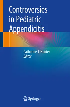 Hunter | Controversies in Pediatric Appendicitis | E-Book | sack.de