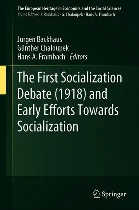 Backhaus / Frambach / Chaloupek |  The First Socialization Debate (1918) and Early Efforts Towards Socialization | Buch |  Sack Fachmedien