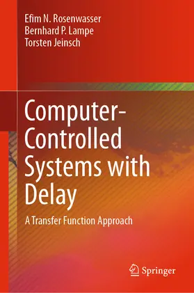 Rosenwasser / Lampe / Jeinsch |  Computer-Controlled Systems with Delay | eBook | Sack Fachmedien