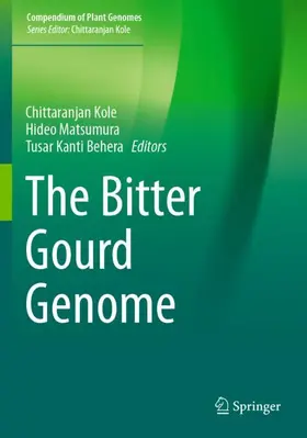 Kole / Behera / Matsumura |  The Bitter Gourd Genome | Buch |  Sack Fachmedien