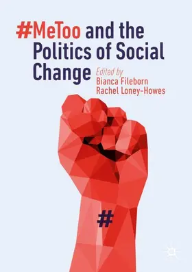 Loney-Howes / Fileborn |  #MeToo and the Politics of Social Change | Buch |  Sack Fachmedien