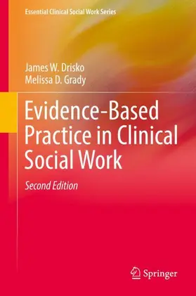 Drisko / Grady |  Evidence-Based Practice in Clinical Social Work | Buch |  Sack Fachmedien